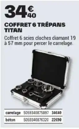 Brico Dépôt COFFRET 6 TRÉPANS TITAN offre