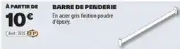 Brico Dépôt BARRE DE PENDERIE offre