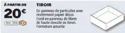 Brico Dépôt TIROIR offre
