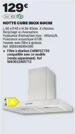 Brico Dépôt HOTTE CUBE INOX 60CM offre