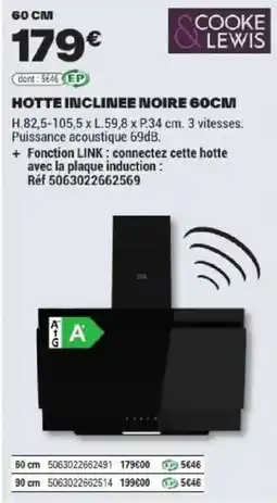 Brico Dépôt COOKE & LEWIS HOTTE INCLINEE NOIRE 60CM offre