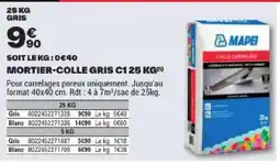 Brico Dépôt MAPEI MORTIER-COLLE GRIS C1 offre