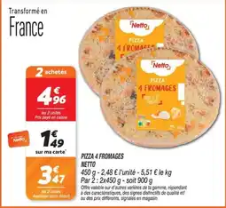 Netto Netto PIZZA 4 FROMAGES offre
