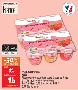 Netto Netto P'TITE MOUSS' FRUITS offre