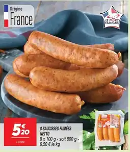 Netto Netto 8 saucisses fumees offre