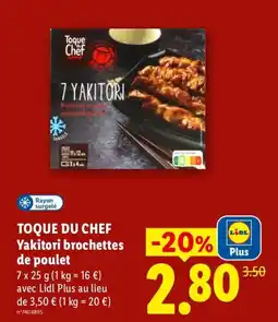 Lidl TOQUE DU CHEF Yakitori brochettes de poulet offre