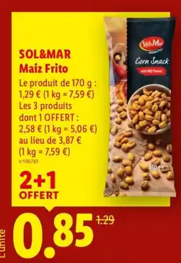 Lidl SOL&MAR Maiz Frito offre