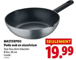 Lidl MASTERPRO Poêle wok en aluminium offre