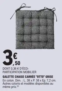 E.Leclerc OTTO Galette chaise carrée grise offre