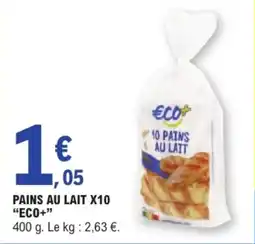 E.Leclerc ECO+ PAINS AU LAIT offre