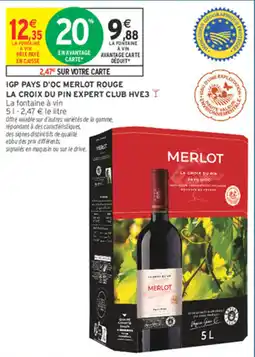 Intermarché Contact LA CROIX DU PIN MERLOT offre