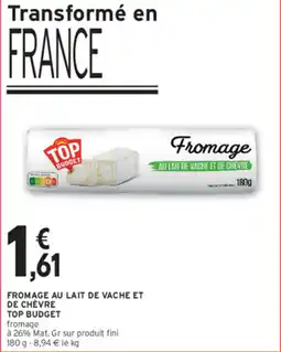 Intermarché Contact TOP BUDGET Fromage offre