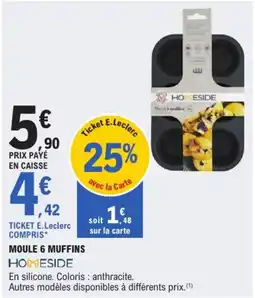 E.Leclerc HOMESIDE MOULE 6 MUFFINS offre