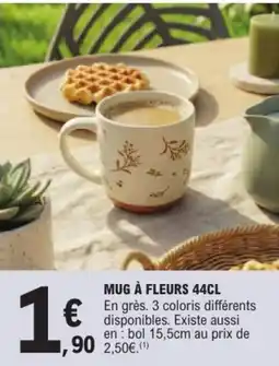 E.Leclerc MUG À FLEURS 44CL offre