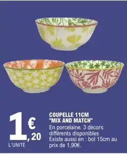 E.Leclerc COUPELLE 11CM "MIX AND MATCH" offre