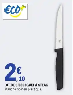 E.Leclerc Eco+ Couteaux à steak offre