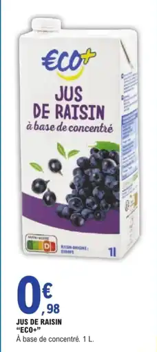 E.Leclerc ECO+ JUS DE RAISIN offre