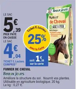 E.Leclerc Beaux jours Fumier de Cheval offre
