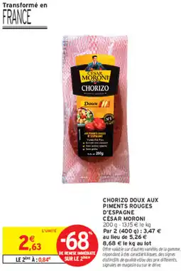 Intermarché Contact CÉSAR MORONI CHORIZO offre
