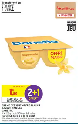 Intermarché Contact Danette Crème dessert offre