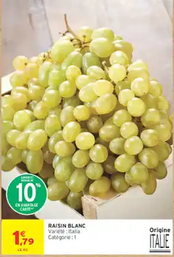 Intermarché Contact RAISIN BLANC offre