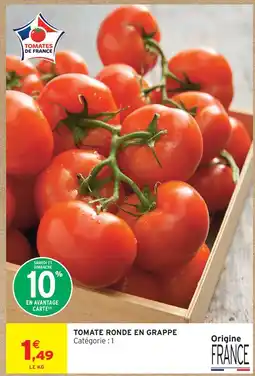 Intermarché Hyper Tomate ronde en grappe offre