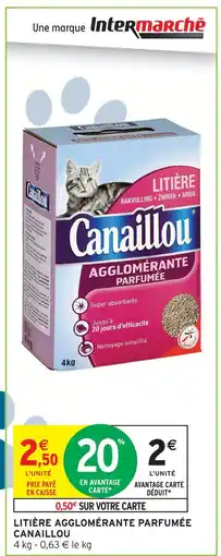 Intermarché Hyper Canaillou litière agglomérante parfumée offre