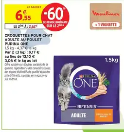 Intermarché Hyper Purina one croquettes pour chat adulte au poulet offre