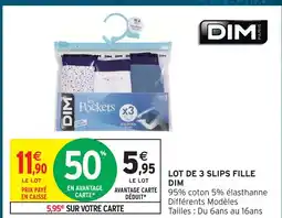 Intermarché Hyper Dim lot de 3 slips fille offre