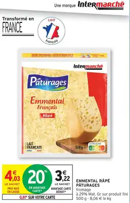 Intermarché Hyper Pâturages emmental râpé offre