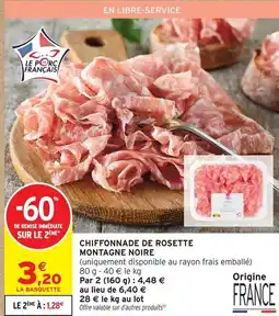 Intermarché Hyper Montagne noire chiffonnade de rosette offre