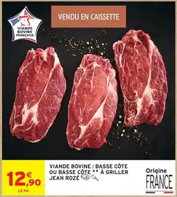 Intermarché Hyper Jean rozé viande bovine : basse côte ou basse côte à griller offre