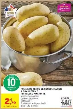 Intermarché Hyper Princesse amandine pomme de terre de consommation à chair ferme offre
