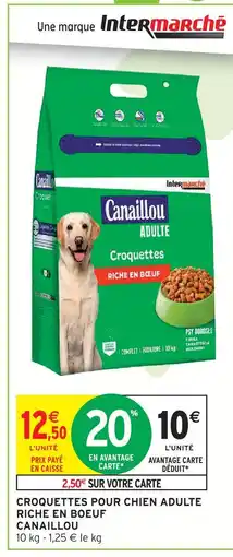Intermarché Hyper Canaillou croquettes pour chien adulte riche en boeuf offre