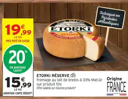 Intermarché Hyper Etorki réserve offre