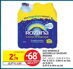 Intermarché Hyper Rozana eau minérale naturelle gazeuse offre