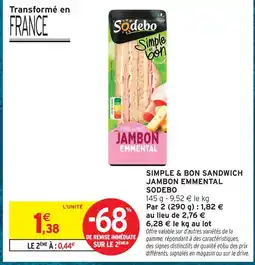 Intermarché Hyper Sodebo simple & bon sandwich jambon emmental offre