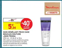 Intermarché Hyper John frieda soin démêlant frizz ease boucles couture offre