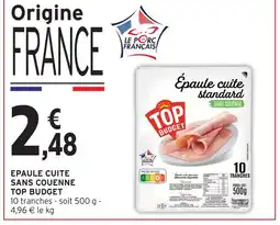 Intermarché Hyper Top budget épaule cuite sans couenne offre