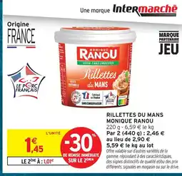 Intermarché Hyper Monique ranou rillettes du mans offre