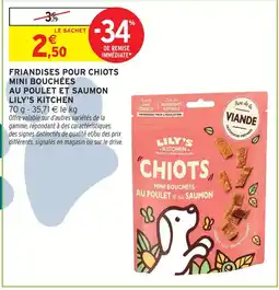Intermarché Hyper Lily's kitchen friandises pour chiots mini bouchées au poulet et au saumon offre