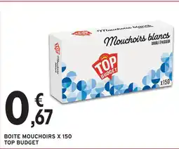 Intermarché Hyper Top budget boite mouchoirs x 150 offre