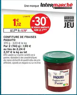Intermarché Hyper Paquito confiture de fraises offre