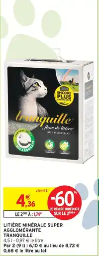 Intermarché Hyper Tranquille litière minérale super agglomérante offre