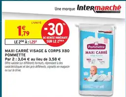 Intermarché Hyper Pommette maxi carré visage & corps x80 offre