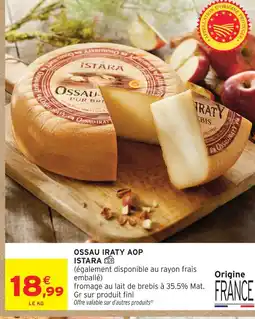 Intermarché Hyper Istara ossau iraty aop offre