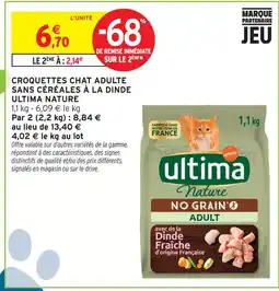 Intermarché Ultima nature croquettes chat adulte sans céréales à la dinde offre