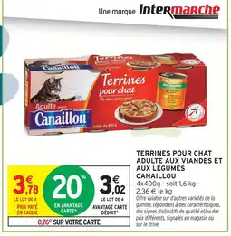 Intermarché Canaillou terrines pour chat adulte aux viandes et aux légumes offre