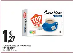 Intermarché Hyper Top budget sucre blanc en morceaux offre