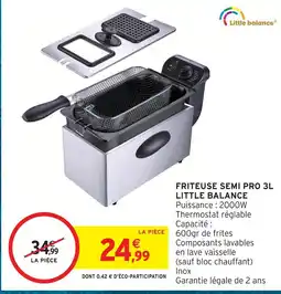 Intermarché Little balance friteuse semi pro 3l offre